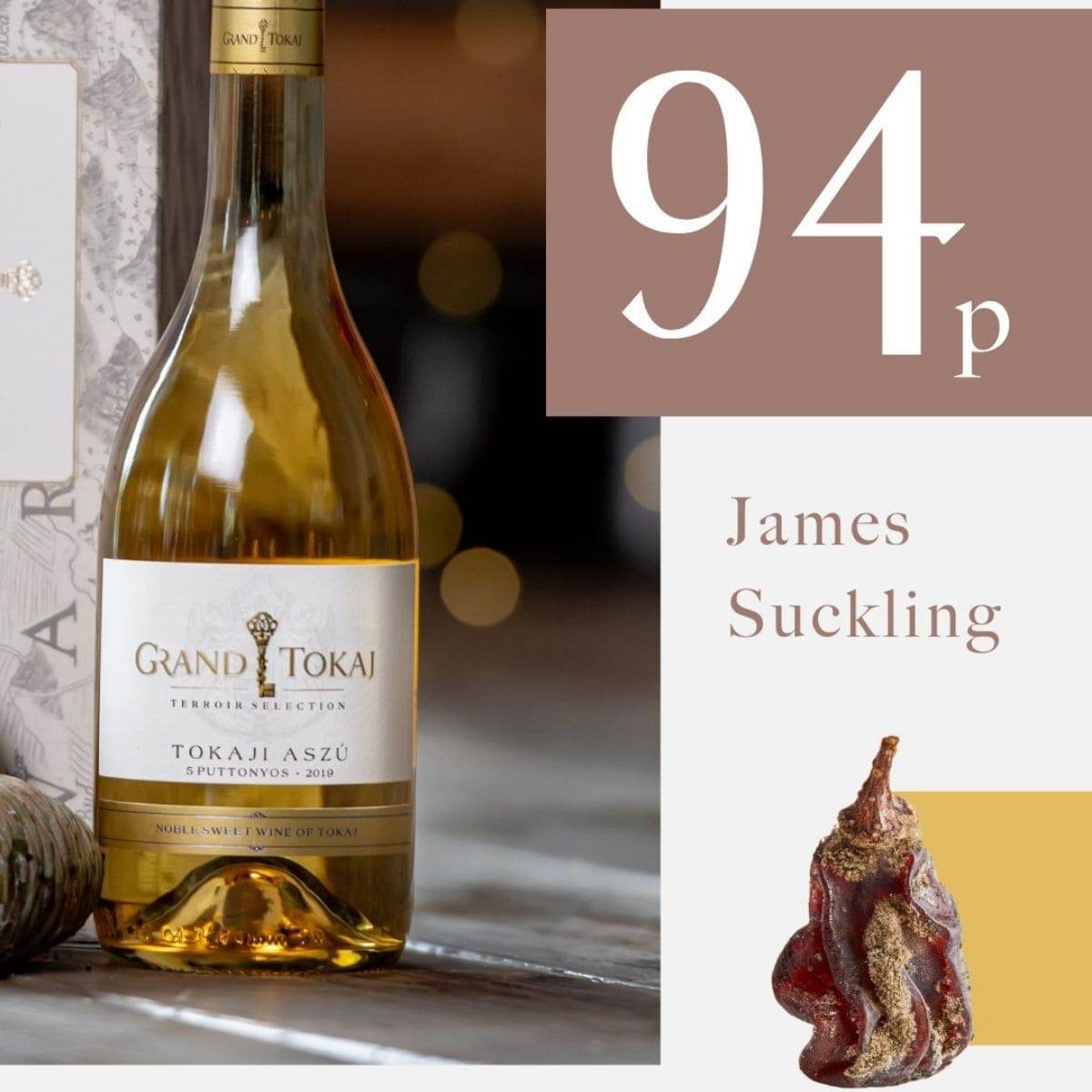 Flasche Grand Tokaj Tokaji Aszú 5 Puttonyos 2019 mit Bewertung '94p' von James Suckling